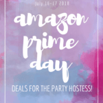 The BEST Deals on Amazon Prime Day for the Party Hostess